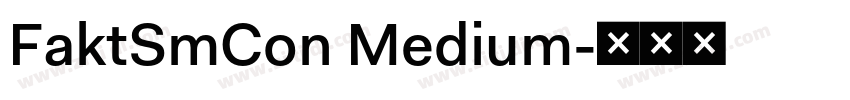 FaktSmCon Medium字体转换